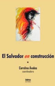 Carolina ÁvalosEL SALVADOR EN CONSTRUCCIÓN
